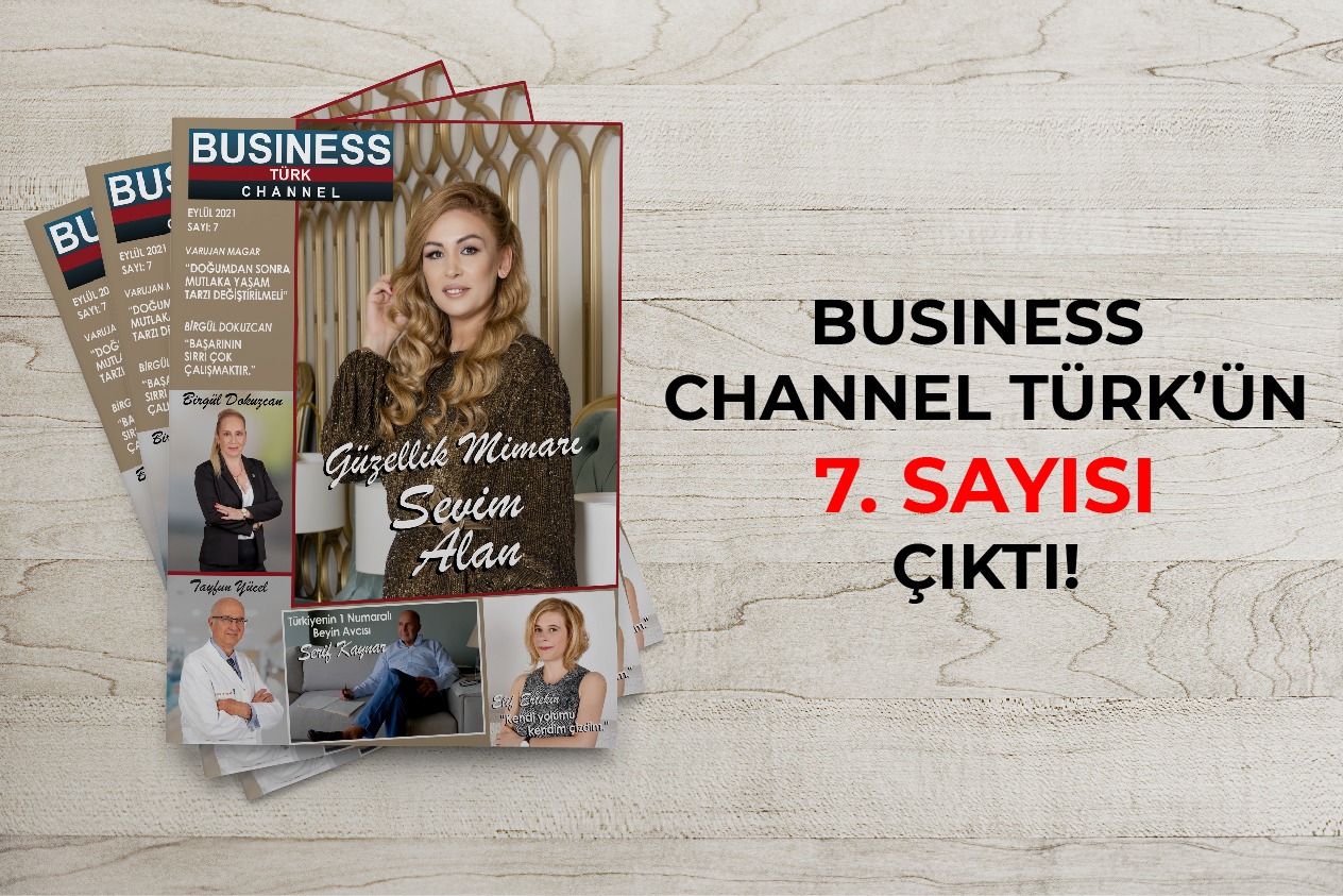 BUSINESS CHANNEL DERGİSİ 7.SAYISI