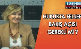 HUKUKTA FELSEFİ BAKIŞ AÇISI GEREKLİ Mİ ? HACER BÜYÜKAK ANLATIYOR…