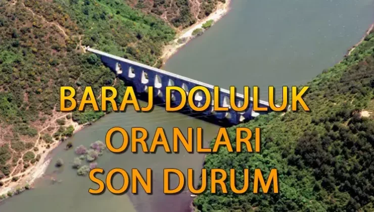BARAJ DOLULUK ORANLARI 18 ARALIK 2023 (SON DURUM) || İstanbul baraj doluluk oranı ne kadar oldu, yüzde kaç arttı?