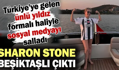 “Sharon Stone, Beşiktaş Formasıyla Türkiye’de Sosyal Medyayı Salladı!”