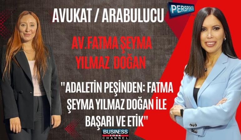 Fatma Şeyma Yılmaz Doğan: Avukatlıkta Etik Değerler Başarıyı Getiriyor