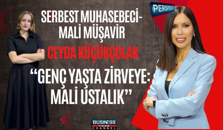 Genç Yaşta Büyük Başarı: Ceyda Küçükçolak’tan Mali Müşavirlikte Uzmanlaşma Hikayesi