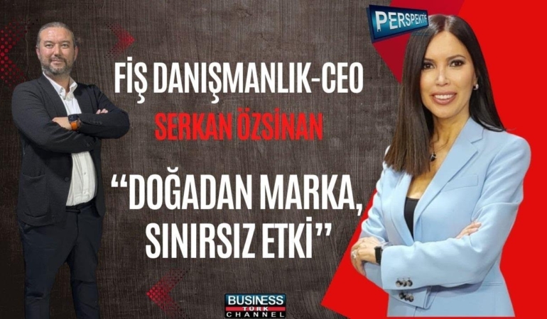 SERKAN ÖZSİNAN: TÜRKİYE’DEN DÜNYAYA AÇILAN ORGANİK MARKA