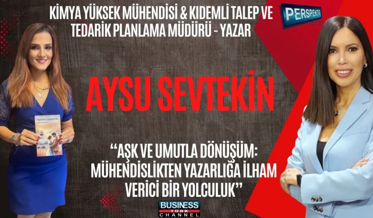 KİMYA MÜHENDİSLİĞİNDEN EDEBİYATA UZANAN YOL: “AŞKIMIN GÜNEYİNDE” İLE İLHAM VEREN HAYAT HİKAYESİ