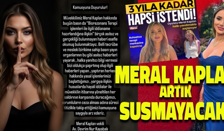 Meral Kaplan ve Avukatı Hukuki Mücadele Başlatıyor: İddialara Karşı Masumiyet Karinesi ve Hukuki Uyarılar