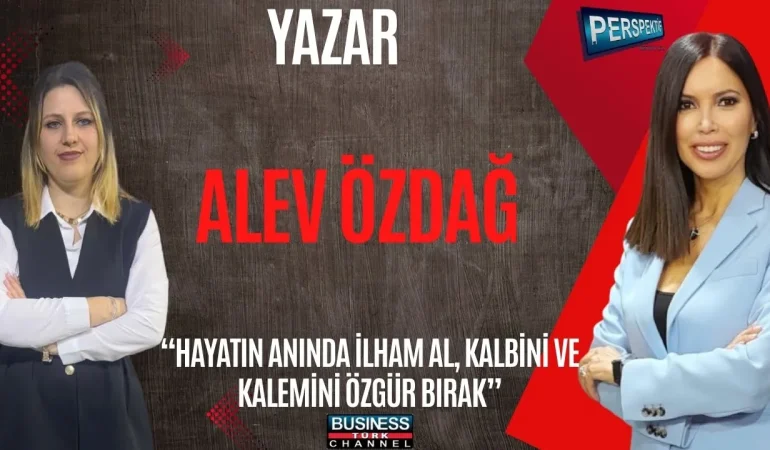 ALEV ÖZDAĞ’IN HAYATINDAN İLHAM DOLU YOLCULUK: BEŞ ÇOCUK ANNELİĞİNDEN YAZARLIĞA UZANAN BAŞARI HİKÂYESİ