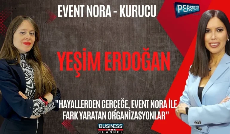 HAYALDEN MARKAYA EVENT NORA